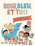 Rose, bleu et toi